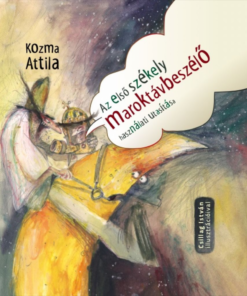 Alternative view of Az első székely maroktávbeszélő használati utasítása