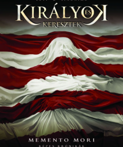 Alternative view of Királyok és keresztek - Képes krónikák 3. - Memento Mori
