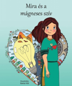 Mira és a mágneses szív - Image 2