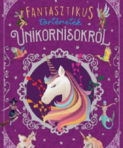 Fantasztikus történetek az unikornisokról - Image 2