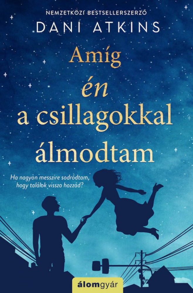 Amíg én a csillagokkal álmodtam - Image 2