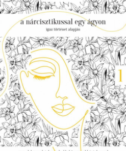 Alternative view of A nárcisztikussal egy ágyon - Igaz történet alapján - 1. rész