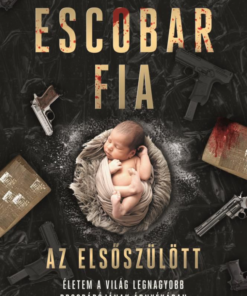 Alternative view of Escobar fia: az elsőszülött