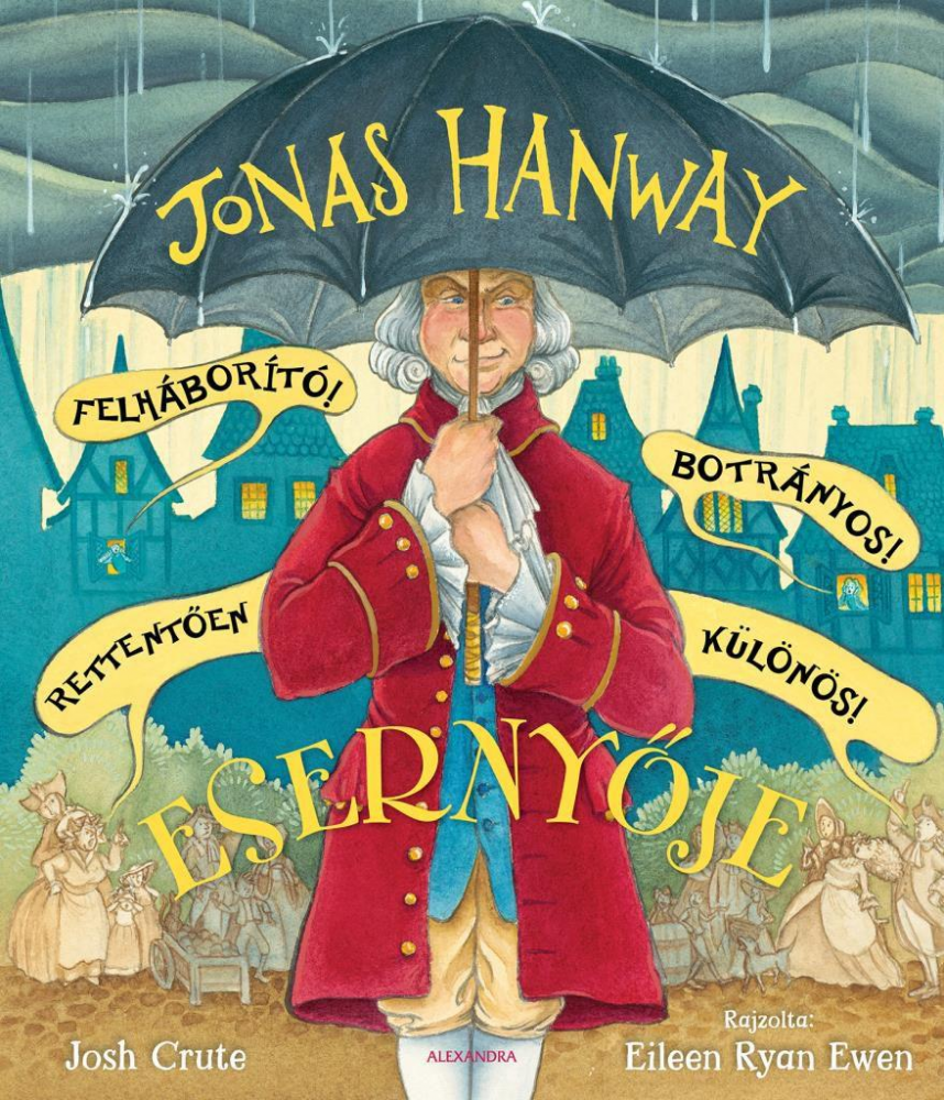 Jonas Hanway Felháborító! Botrányos! Rettentően különös! Esernyője - Image 2
