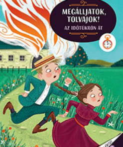 Megálljatok, tolvajok! - Az időtükrön át - Image 2