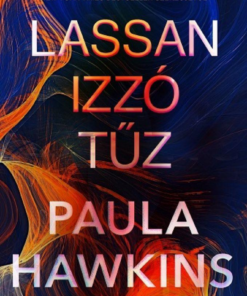 Alternative view of Lassan izzó tűz