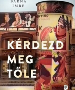 Alternative view of Kérdezd meg tőle