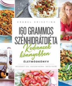 160 grammos szénhidrátdiéta - Kedvencek könnyebben - Image 2