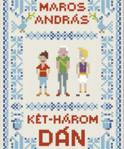 Alternative view of Két-három dán