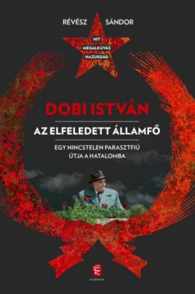 Dobi István - Az elfeledett államfő - Image 2
