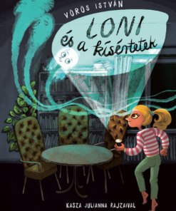 Alternative view of Loni és a kísértetek