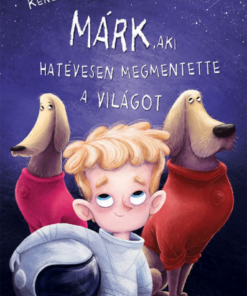 Márk, aki hatévesen megmentette a világot - Image 2