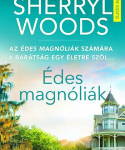 Édes magnóliák - A Netflix sikersorozat alapjául szolgáló regény - Image 2