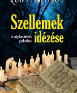 Szellemek idézése - A mágikus idézés gyakorlata - Image 2