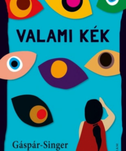 Alternative view of Valami kék