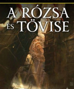 Alternative view of A Rózsa és Tövise