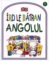 Alternative view of Írd le bátran angolul!