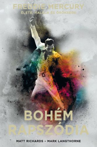 Bohém rapszódia: Freddie Mercury élete, halála és öröksége - kemény kötés - Image 2