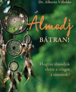 Alternative view of Álmodj bátran!
