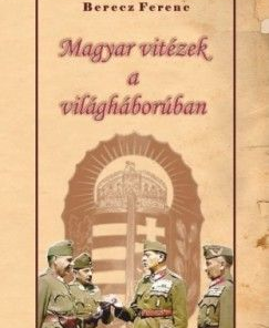 Magyar vitézek a világháborúban - Image 2