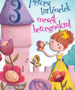 Mesék hercegnőkről - 3 perces történetek - Image 2