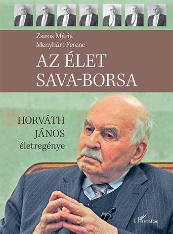 Az élet sava-borsa – Horváth János életregénye - Image 2