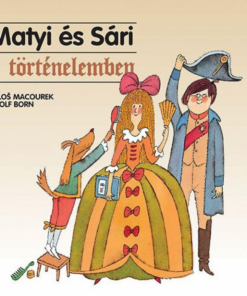 Matyi és Sári a történelemben - Image 2
