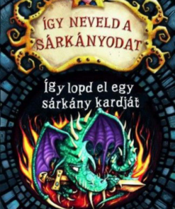 Alternative view of Így neveld a sárkányodat 9. - Így lopd el egy sárkány kardját