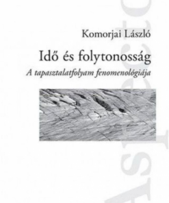 Idő és folytonosság – A tapasztalatfolyam fenomenológiája - Image 2