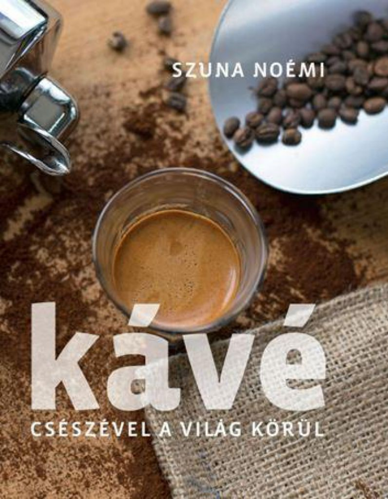 Kávé – Csészével a világ körül - Image 2