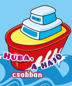 Alternative view of Fürdőkönyvek - Huba, a hajó csobban