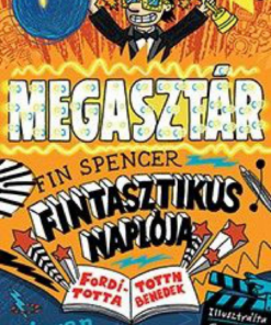 Alternative view of A megasztár - Fin Spencer fintasztikus naplója 2.