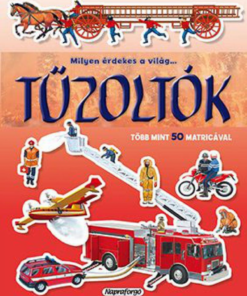 Milyen érdekes a világ... Tűzoltók - Több mint 50 matricával - Image 2