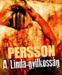 Alternative view of A Linda-gyilkosság