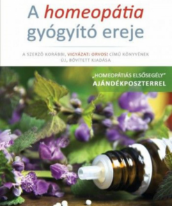 Alternative view of A homeopátia gyógyító ereje - Ajándék poszterrel