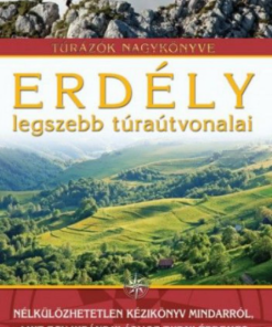 Erdély legszebb túraútvonalai - Túrázók nagykönyve - Image 2