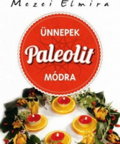 Alternative view of Ünnepek paleolit módra