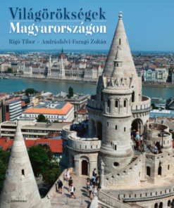Alternative view of Világörökségek Magyarországon