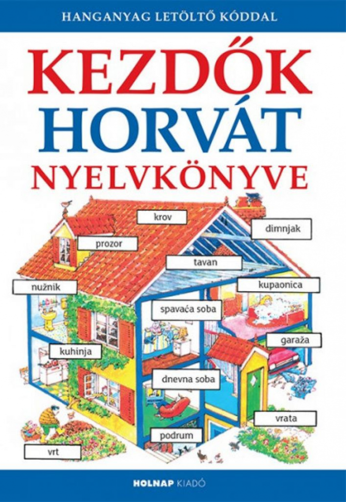Kezdők horvát nyelvkönyve - Hanganyag letöltő kóddal - Image 2