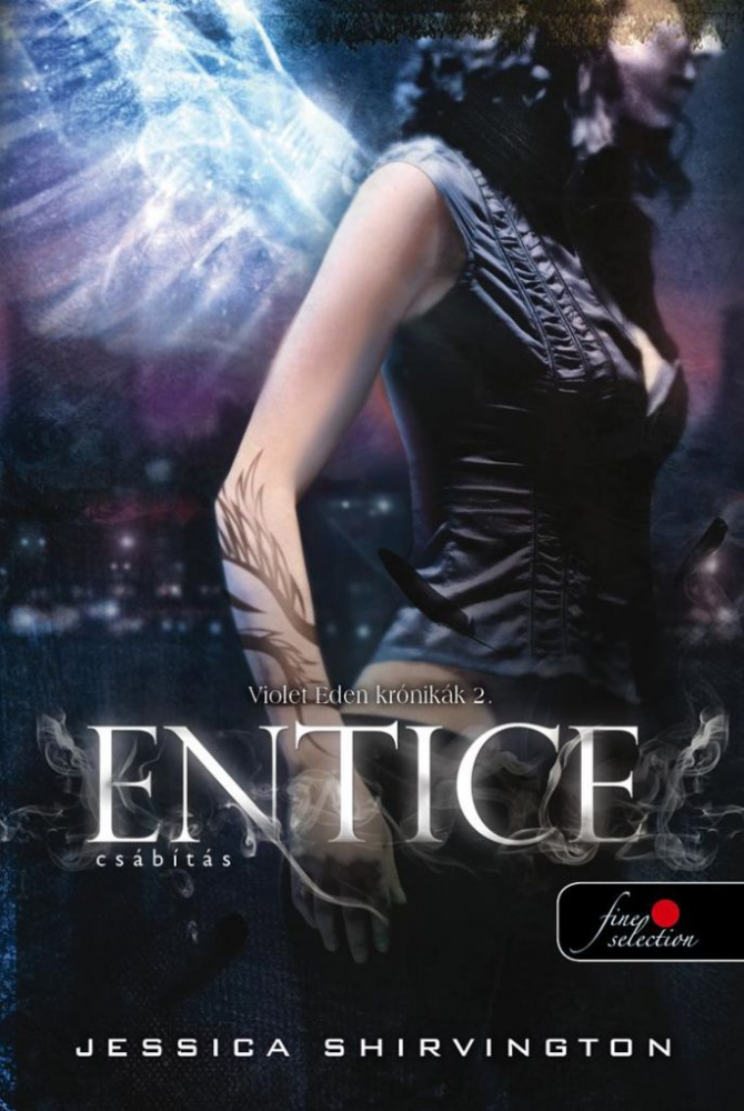 Entice - Csábítás - Violet Eden Krónikák 2. - Image 2