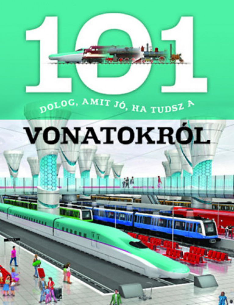 101 dolog, amit jó, ha tudsz a vonatokról - Image 2