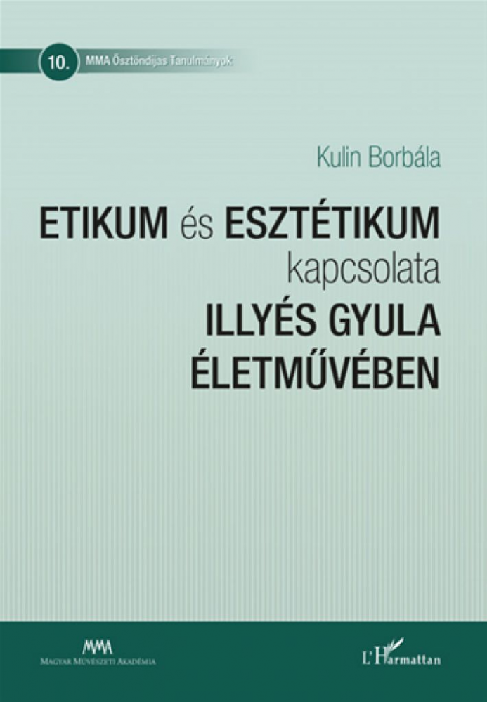 Etikum és esztétikum kapcsolata Illyés Gyula életművében - Image 2