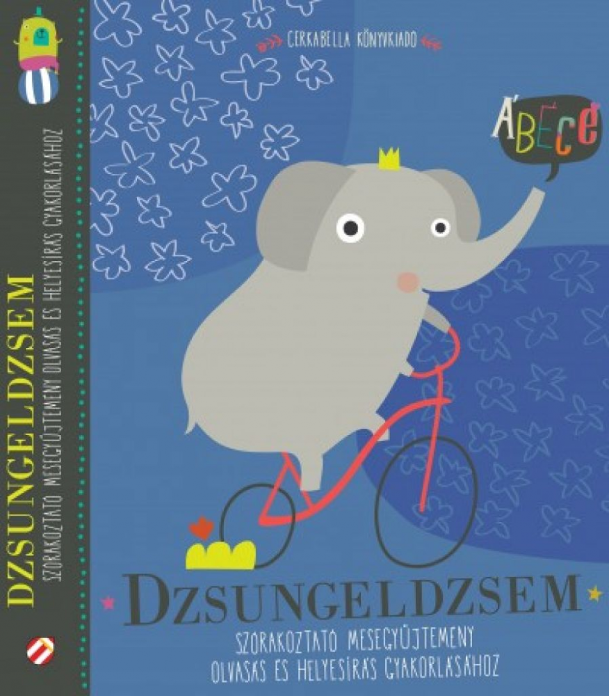 Dzsungeldzsem - Szórakoztató mesegyűjtemény olvasás és helyesírás gyakorlásához - Image 2