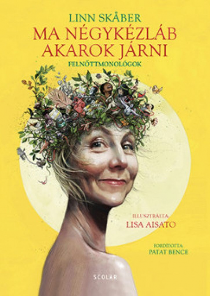 Ma négykézláb akarok járni - Felnőttmonológok - Image 2