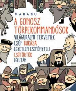 A gonosz törpekommandósok világuralmi terveinek csúf bukása egyetlen eseményteli csütörtök délután - Image 2