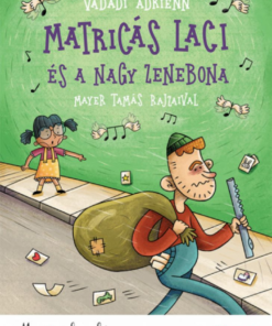 Matricás Laci és a nagy zenebona - Image 2