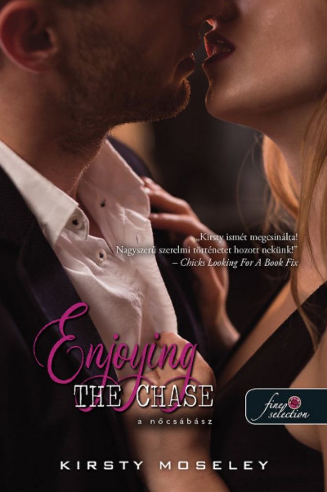 Enjoying the Chase - A nőcsábász (Szívek testőre 2.) - Image 2