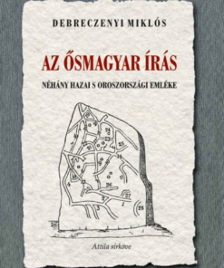 Az ősmagyar írás néhány hazai s oroszországi emléke - Image 2
