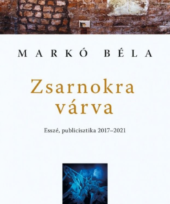 Alternative view of Zsarnokra várva