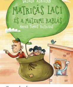 Matricás Laci és a múzeumi rablás - Most én olvasok! 2. szint - Image 2